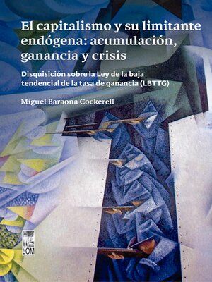 cover image of El capitalismo y su limitante endógena